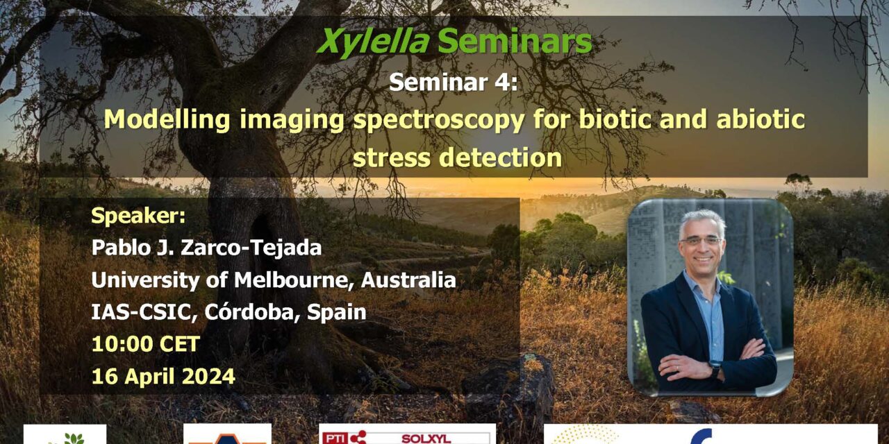 SEMINARIO Nº4, 16 abril 2024 DISPONIBLE EN EL CANAL YOUTUBE «SOLUCIONES A XYLELLA FASTIDIOSA»