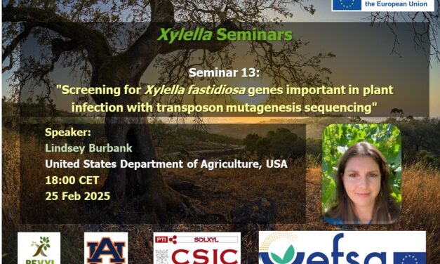 SEMINARIO Nº13, 25 febrero 2025 DISPONIBLE EN EL CANAL YOUTUBE «SOLUCIONES A XYLELLA FASTIDIOSA»
