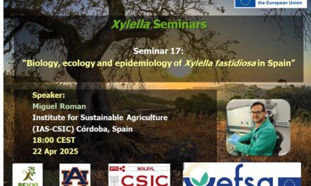 SEMINARIO Nº17, 22 abril 2025 DISPONIBLE EN EL CANAL YOUTUBE «SOLUCIONES A XYLELLA FASTIDIOSA»